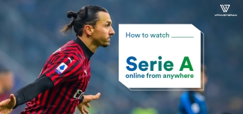 How to Watch Serie A Live Streaming Online 2026