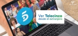 Cómo ver Telecinco fuera de España en 2024