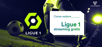 Come vedere Ligue 1 2026 in streaming