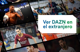 DAZN VPN 2022: Mira DAZN España en el extranjero