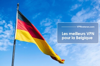 Quels sont les meilleurs VPN pour la Belgique en 2023 ?