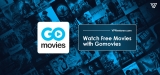 How To Stream GoMovies Safely From Anywhere