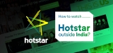How To Watch Hotstar in USA/UK (Unblock from Outside India)
