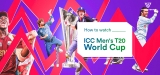 Watch ICC T20 World Cup from Anywhere in 2022
