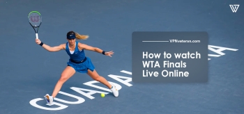 How To Watch WTA Finals Live Online