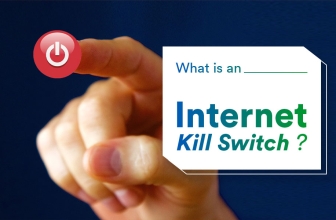 What is an Internet Kill Switch and Why Do You Need One?