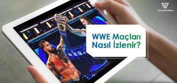 WWE canlı izle mek için VPN kullanın