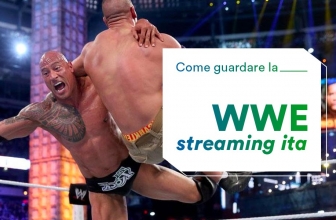 Come vedere gratis lo streaming live WWE da ogni parte del mondo