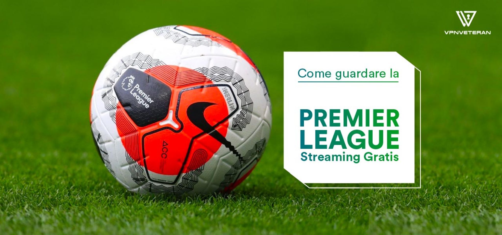 Premier League streaming: scopri dove vederla da ogni parte del mondo