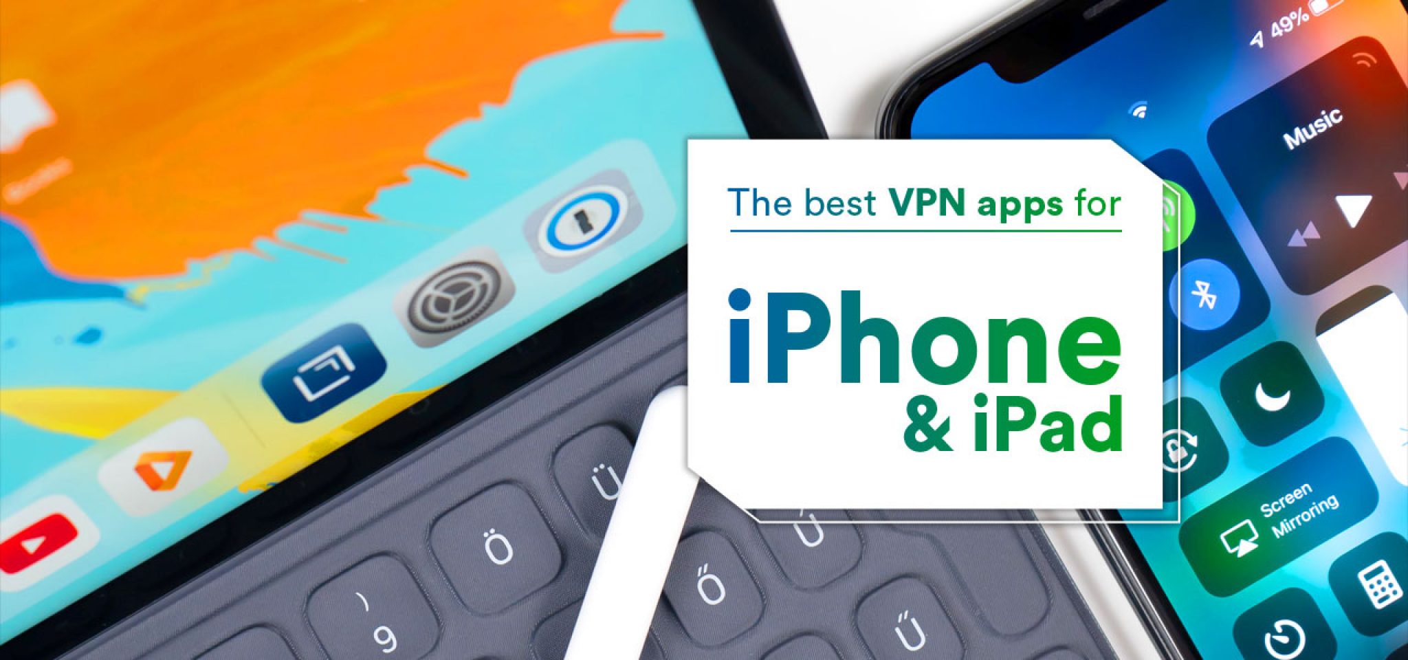 The Best VPN Apps for iPhone and iPad | VPNveteran.com