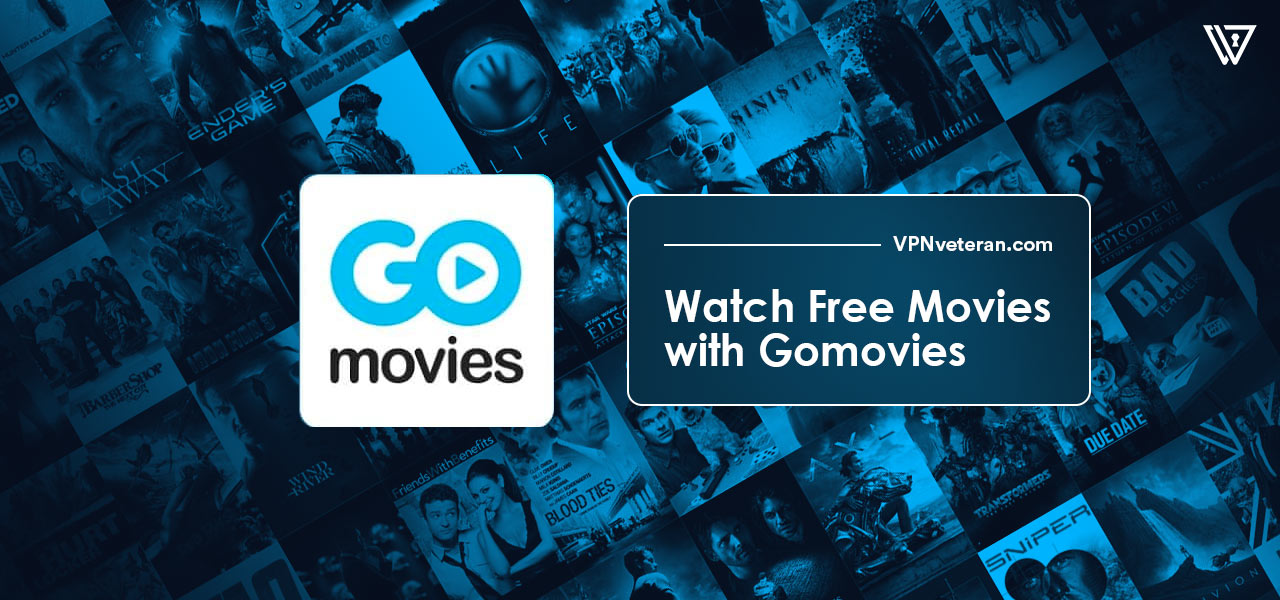 How to Stream GoMovies from Anywhere 2023