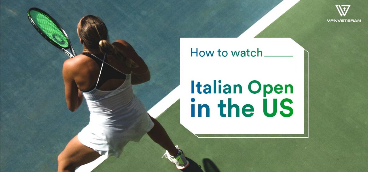 How to Watch Italian Open Live Streaming in 2022