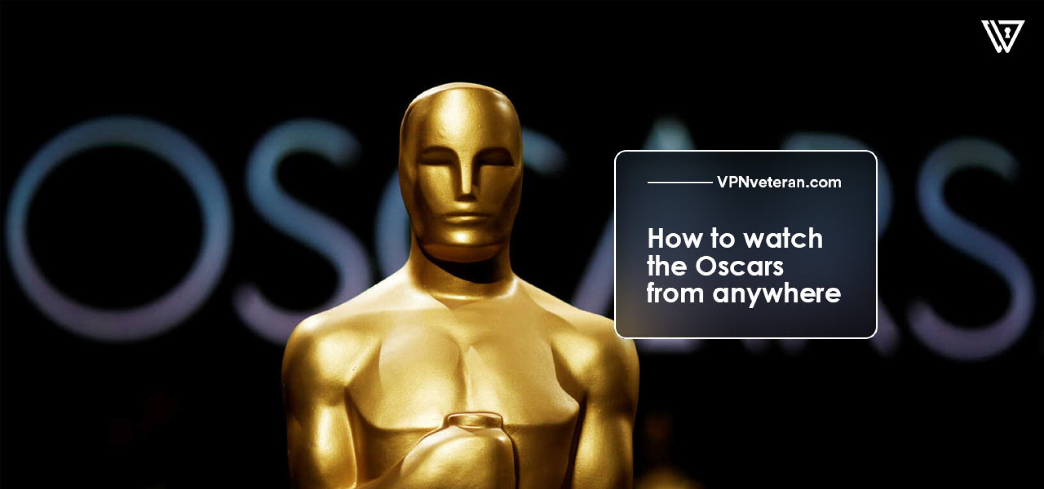 How to watch the Oscars (Academy Awards) 2023 from anywhere
